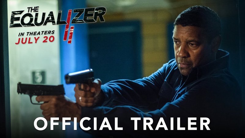 The First Trailer for The Equalizer 2 is Here!