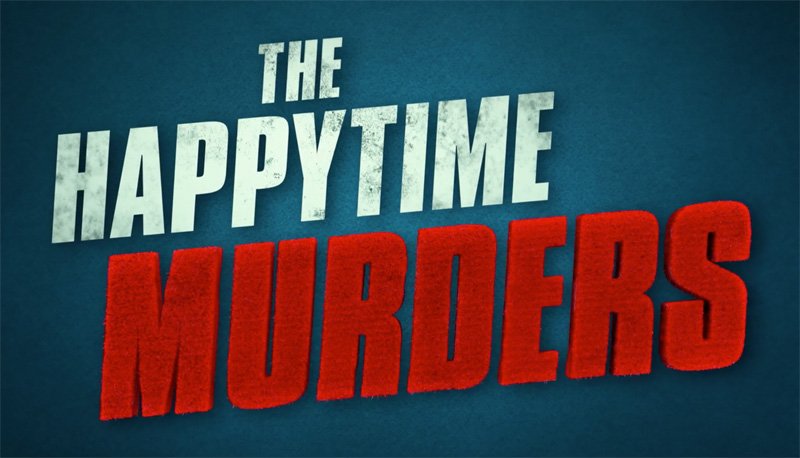 No Sesame. All Street. The Happytime Murders Trailer is Here!