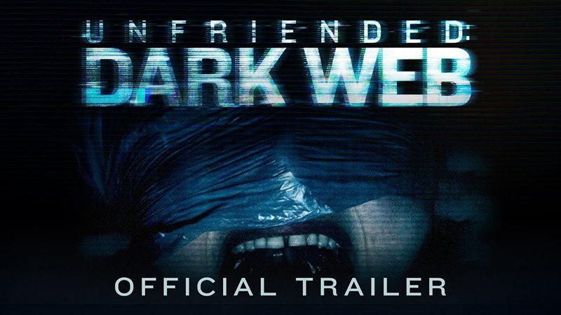 Death Wants Some Face Time in the Unfriended: Dark Web Trailer & Poster