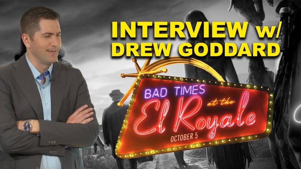 CS Video: Director Drew Goddard Talks Bad Times at the El Royale