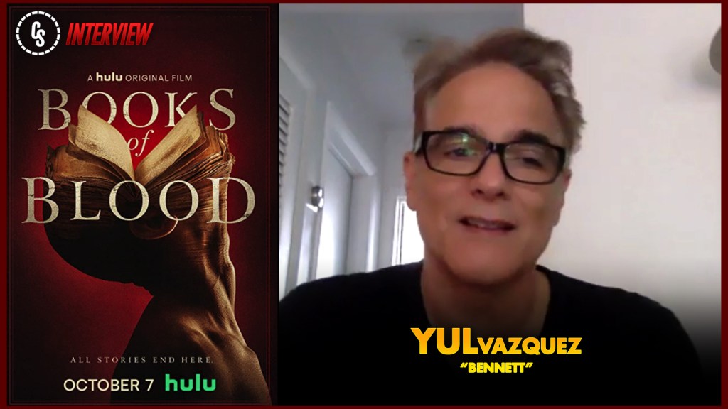 CS Video: Books of Blood Interview With Star Yul Vazquez