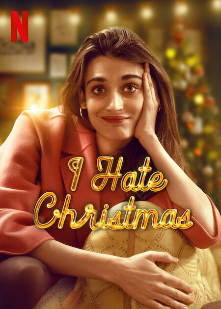 I Hate Christmas on Netflix