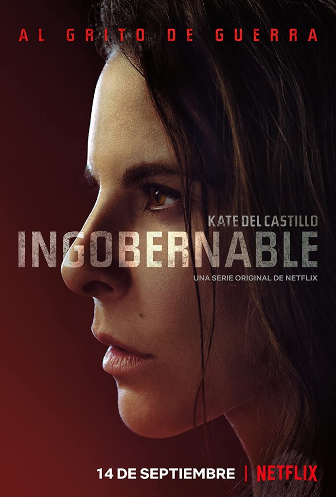 Ingobernable on Netflix