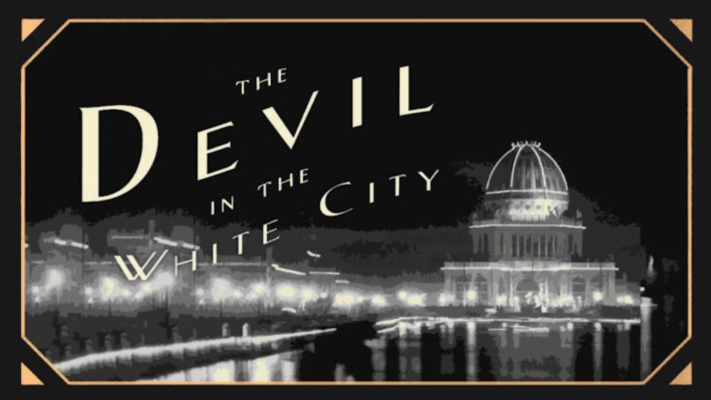 The Devil in the White City