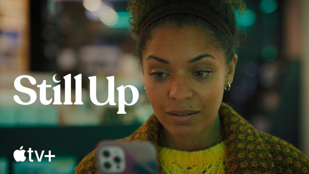 Still Up Season 1 Episode 5 Release Date & Time on Apple TV+