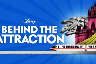 Behind the Attraction Season 1 Streaming: Watch & Stream Online via Disney Plus