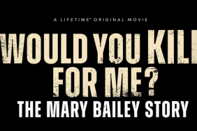 Would You Kill For Me? The Mary Bailey Story