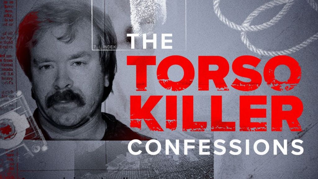 The Torso Killer Confessions Season 1 Streaming