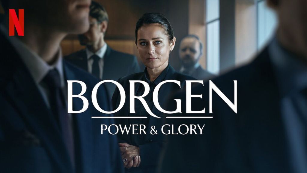 Borgen - Power & Glory Season 1