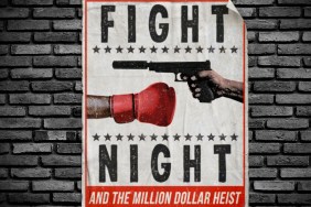 Fight Night: The Million Dollar Heist Release Date Rumors: When Is It Coming Out?