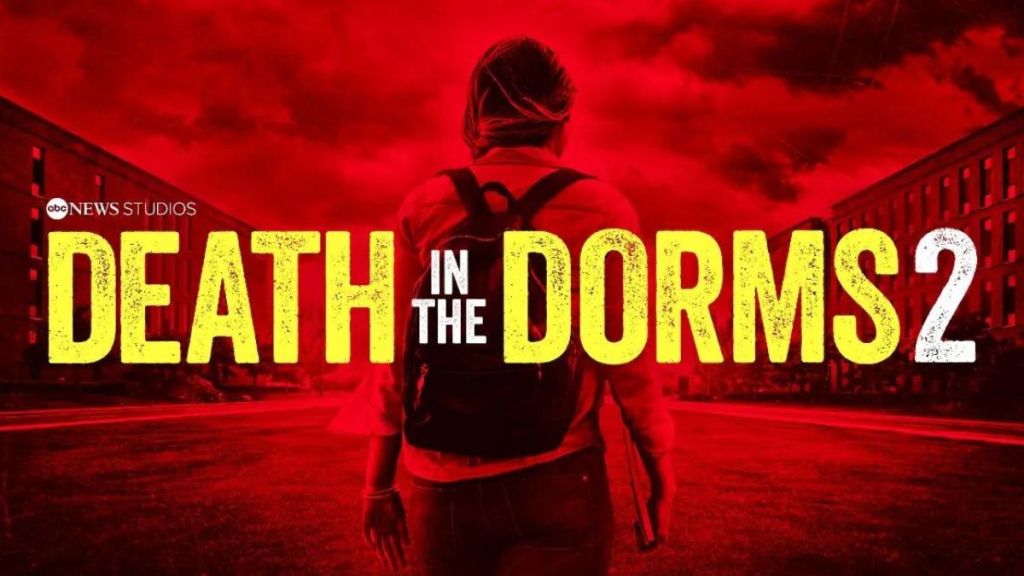 Death in the Dorms (2024) Season 2 Streaming