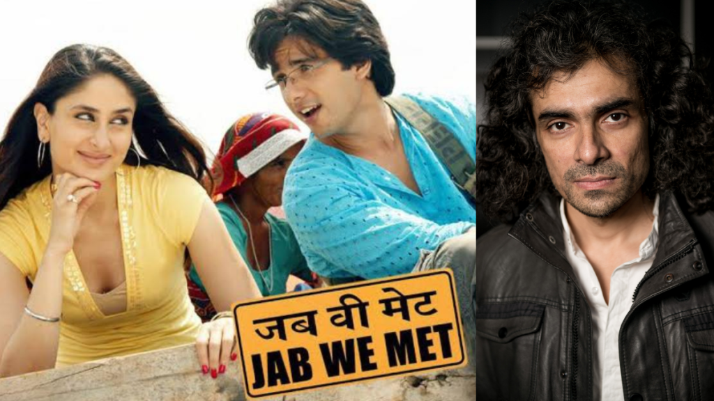 Imtiaz Ali Jab We Met 2