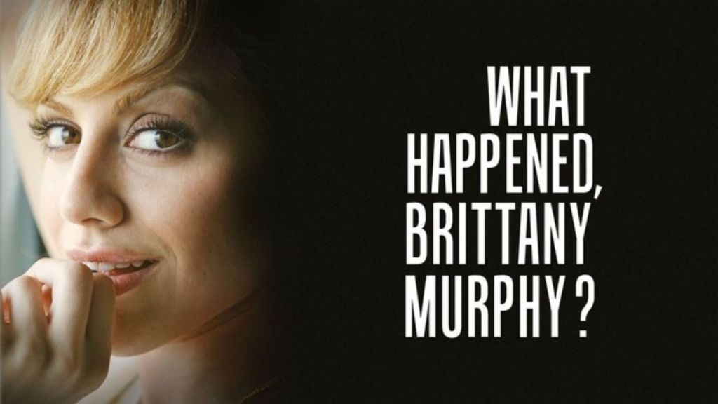 What Happened Brittany Murphy? Season 1 Streaming: Watch & Stream Online via HBO Max