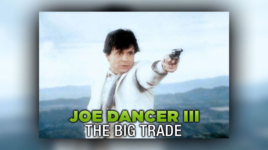 Joe Dancer III: The Big Trade Streaming: Watch & Stream Online via Amazon Prime Video