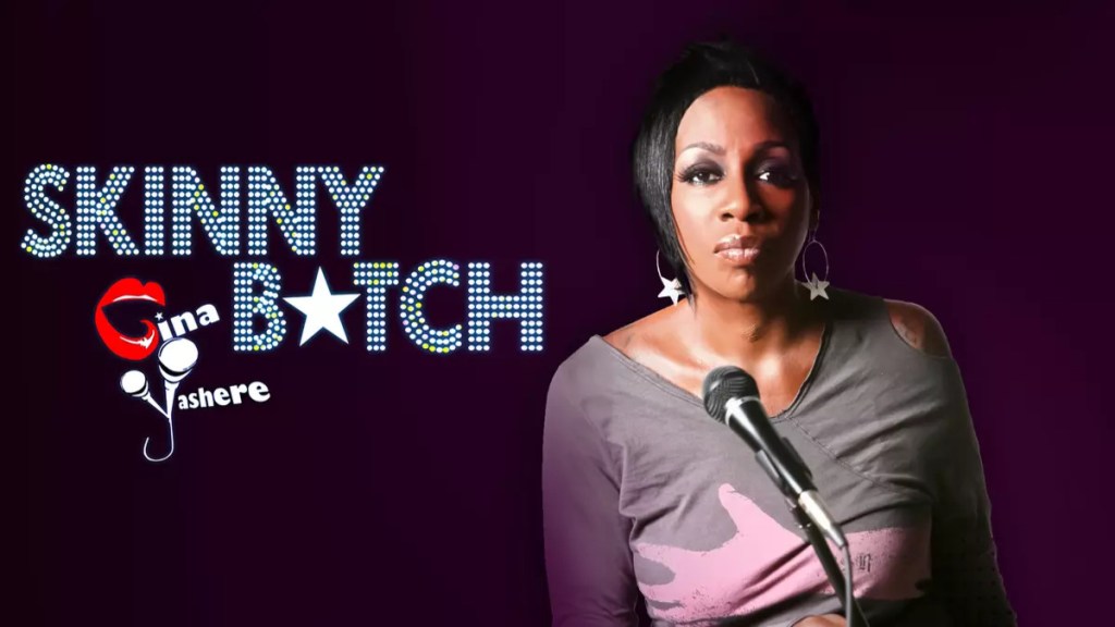 Gina Yashere: Skinny B*tch