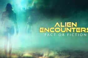 Alien Encounters: Fact or Fiction Season 1: How Many Episodes & When Do New Episodes Come Out?