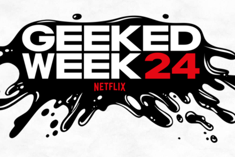 geeked week 2024 netflix